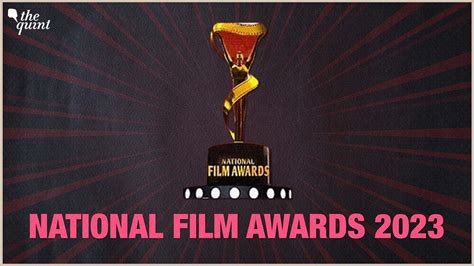 69th National Film Awards 2023 India Date, Time, Venue, Nominations ...