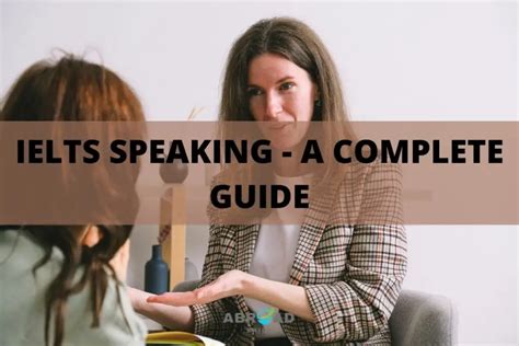 IELTS Speaking - A Complete Guide - Abroadskill