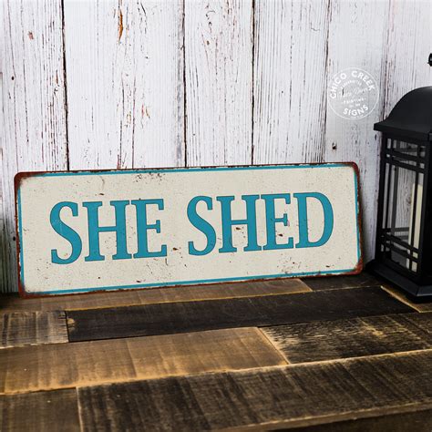 SHE SHED Distressed Look Metal Sign 106180076003 — Chico Creek Signs