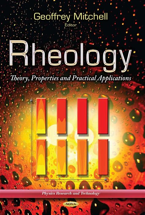 Rheology: Theory, Properties and Practical Applications – Nova Science ...