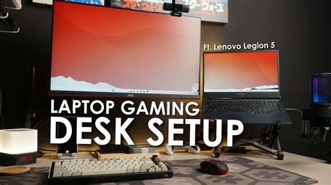 Bikin Desk Setup Laptop untuk Gaming dan Livestream (Ft. Lenovo Legion ...