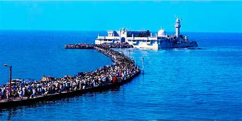 Haji Ali Dargah Mumbai : Timings, Entry Fee, History, Location