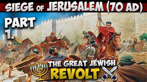 The Siege of Jerusalem (70 AD) - Romans at the Gates (Part 1/4) - YouTube