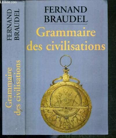 Amazon.com: Grammaire des civilisations: 9782702813560: Fernand Braudel ...