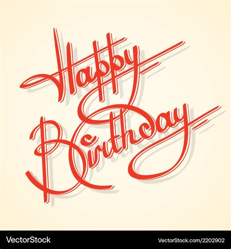 Calligraphy happy birthday Royalty Free Vector Image