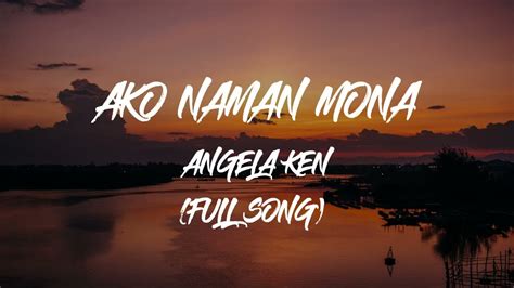 Ako Naman Muna - Angela Ken | Full Song (Lyrics Video) - YouTube