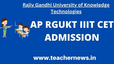 AP RGUKT IIIT CET Admission Notification (2023) for Nuzvid, RK Valley ...