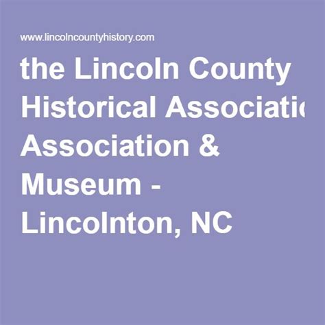 the Lincoln County Historical Association & Museum - Lincolnton, NC ...