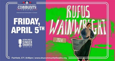 Rufus Wainwright, Sacred Heart University Community Theatre, Fairfield ...