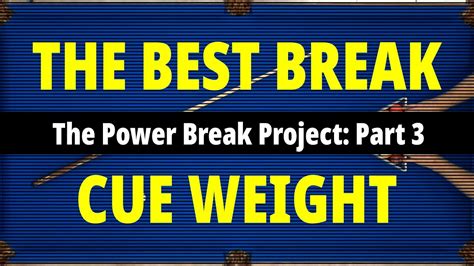 The Best Break Cue Weight - YouTube