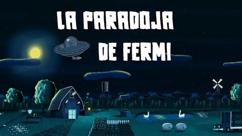 Paradoja de Fermi - Ciencia Clip