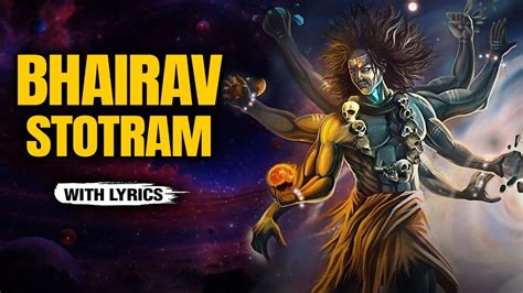 Bhairav stotram with lyrics kaal bhairav jayanti special bhairav mantra ...