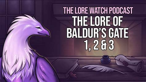 Lore Watch Podcast: The lore of Baldur’s Gate 1, 2 & 3