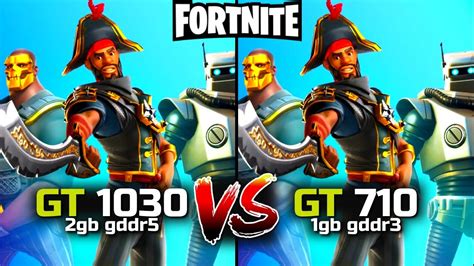 Fortnite GT 710 vs GT 1030 - YouTube