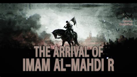 14 - Minor signs - The arrival of Imam al-Mahdi