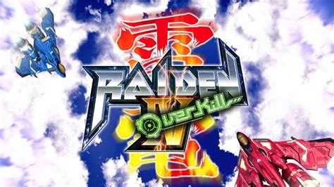 Raiden IV: OverKill (2015)