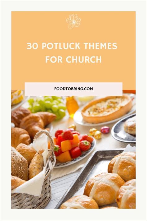 30 Potluck Themes for Church | Potluck themes, Potluck, Food sharing