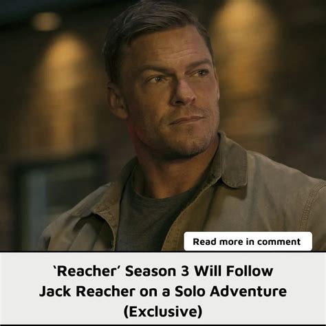 ‘Reacher’ Season 3 Will Follow Jack Reacher on a Solo Adventure ...