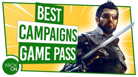 Top 10 BEST CAMPAIGNS On Xbox Game Pass Ultimate - YouTube