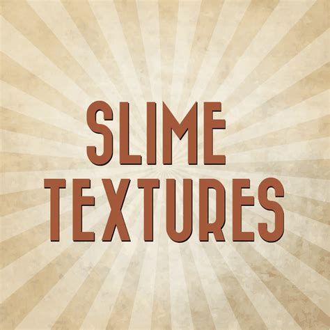 slime-textures | Retro Slime Company | Slimes inspired by past trends.