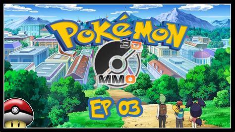 POKEMON MMO 3D ep 03 - On améliore l'équipe ! [PC-FR-1080P-60FPS-HD ...