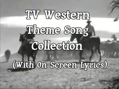 TV Western Theme Song Collection (With On-Screen Lyrics) - YouTube