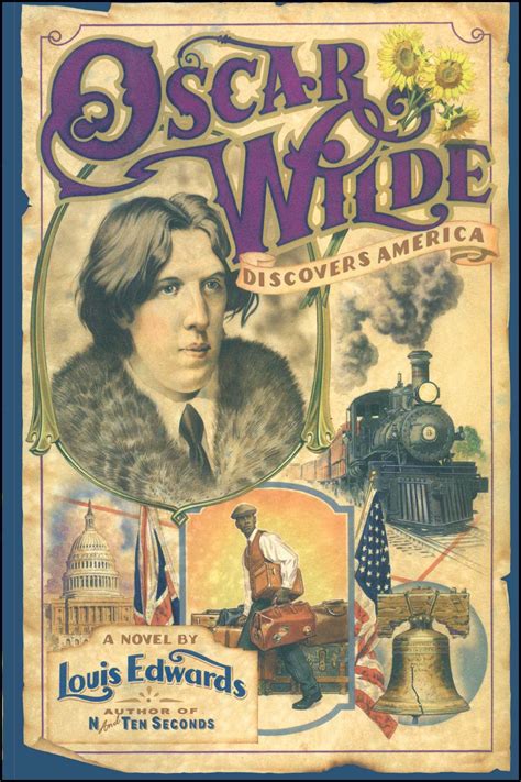 Oscar Wilde Discovers America | Book by Louis Edwards | Official ...