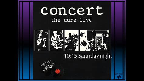 THE CURE concert live. 10:15 SATURDAY NIGHT. Full álbum 1977 to 1984 ...