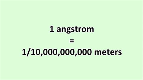 One Angstrom is equal to how many meters?