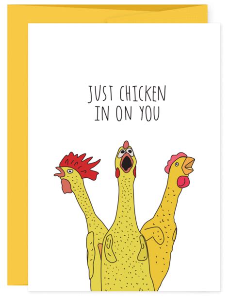 Just Chicken In Card | Punny cards, Funny greeting cards, Inspirational ...