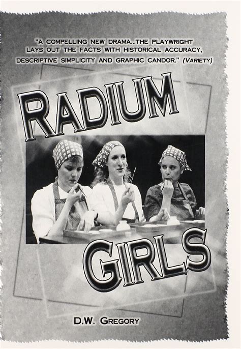 Radium Girls by D.W. Gregory | Goodreads