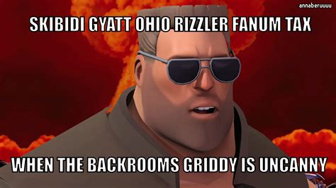 SKIBIDI GYATT OHIO RIZZLER FANUM TAX : r/SFM