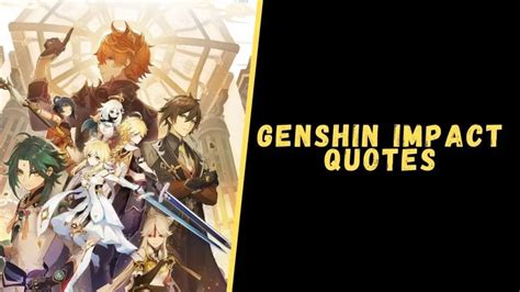 Top 37 Genshin Impact Quotes For All Pro Gamers