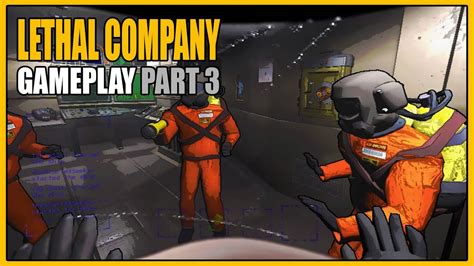 Lethal Company | Gameplay Part 3 - We Spent Everything on a Record ...