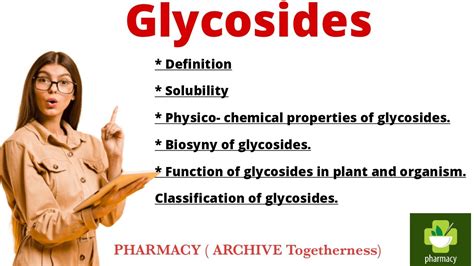 Introduction to glycosides, definition solubility, function,properties ...