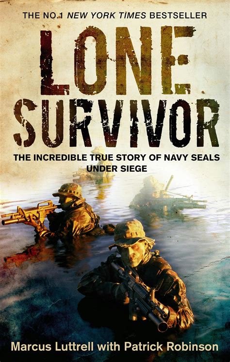 Lone Survivor: The Incredible True Story of Navy SEALs Under Siege by ...