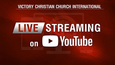 Victory Christian Church International Live Streaming Service - YouTube