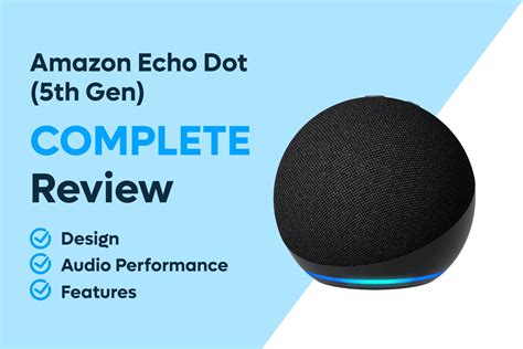 Amazon Echo Dot 5th Generation Review: Features, Audio, Design