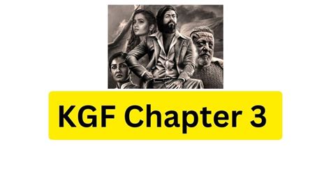 KGF Chapter 3 Release Date, Chapter 3 Teaser, Storyline, Actors ...