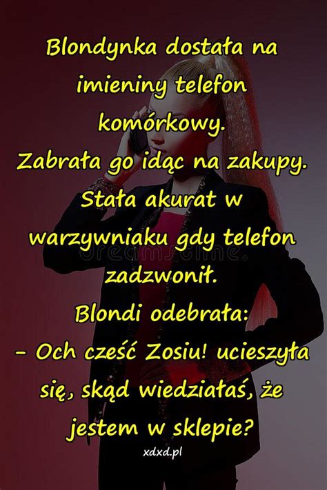 Kawał, mem, dowcipy, komórka, kawały o blondynkach, śmieszne obrazki ...