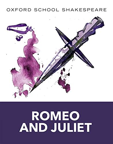 Oxford School Shakespeare: Romeo and Juliet By William Shakespeare ...