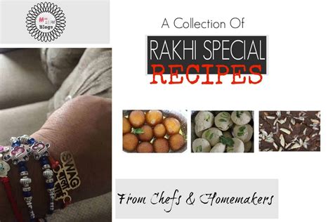 Rakhi Special Recipes From Professional Chefs And Homemakers