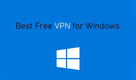 Best free vpn for windows 11 - ebdsa