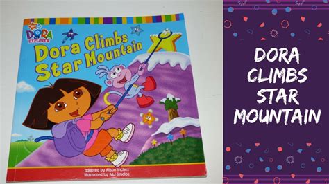 Dora Climbs Star Mountain (Dora the Explorer) book by Nickelodeon - YouTube