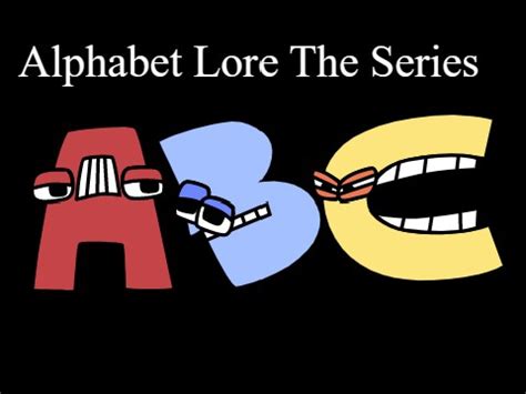 Alphabet Lore: The Series