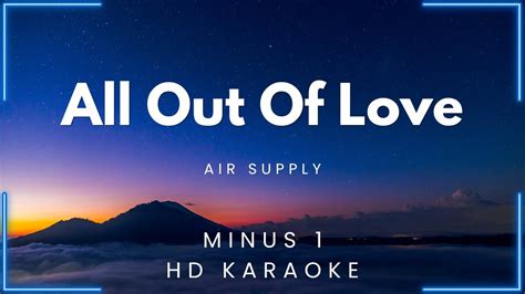 All Out Of Love - Air Supply (HD Karaoke) | My Daily Videoke - YouTube