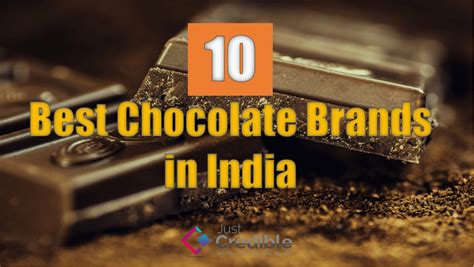 Top 10 Best Chocolate Brands in India - Just Credible