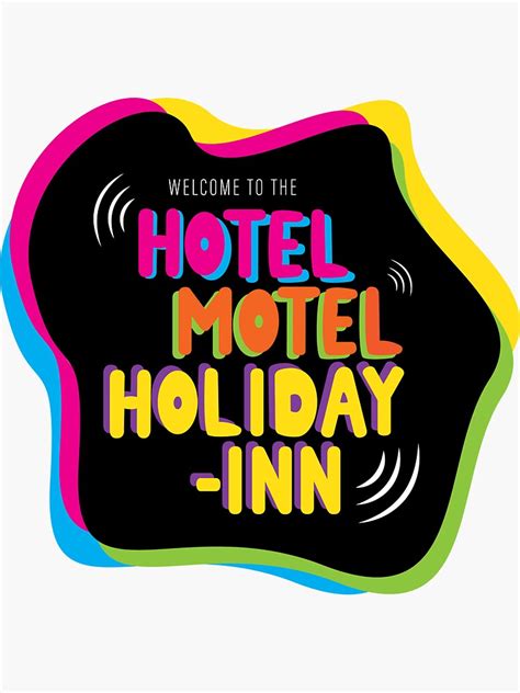 "Welcome to the Hotel Motel Holiday Inn (song)" Sticker for Sale by ...