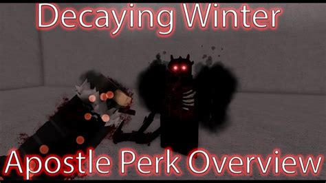 Decaying Winter: Apostle Perk Overview - YouTube