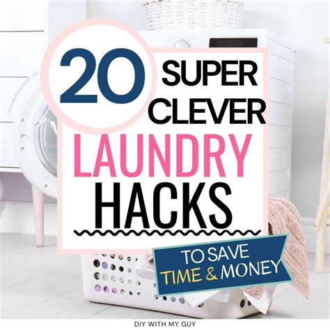 20 Clever Laundry Hacks To Save Time & Money - DIY With My Guy